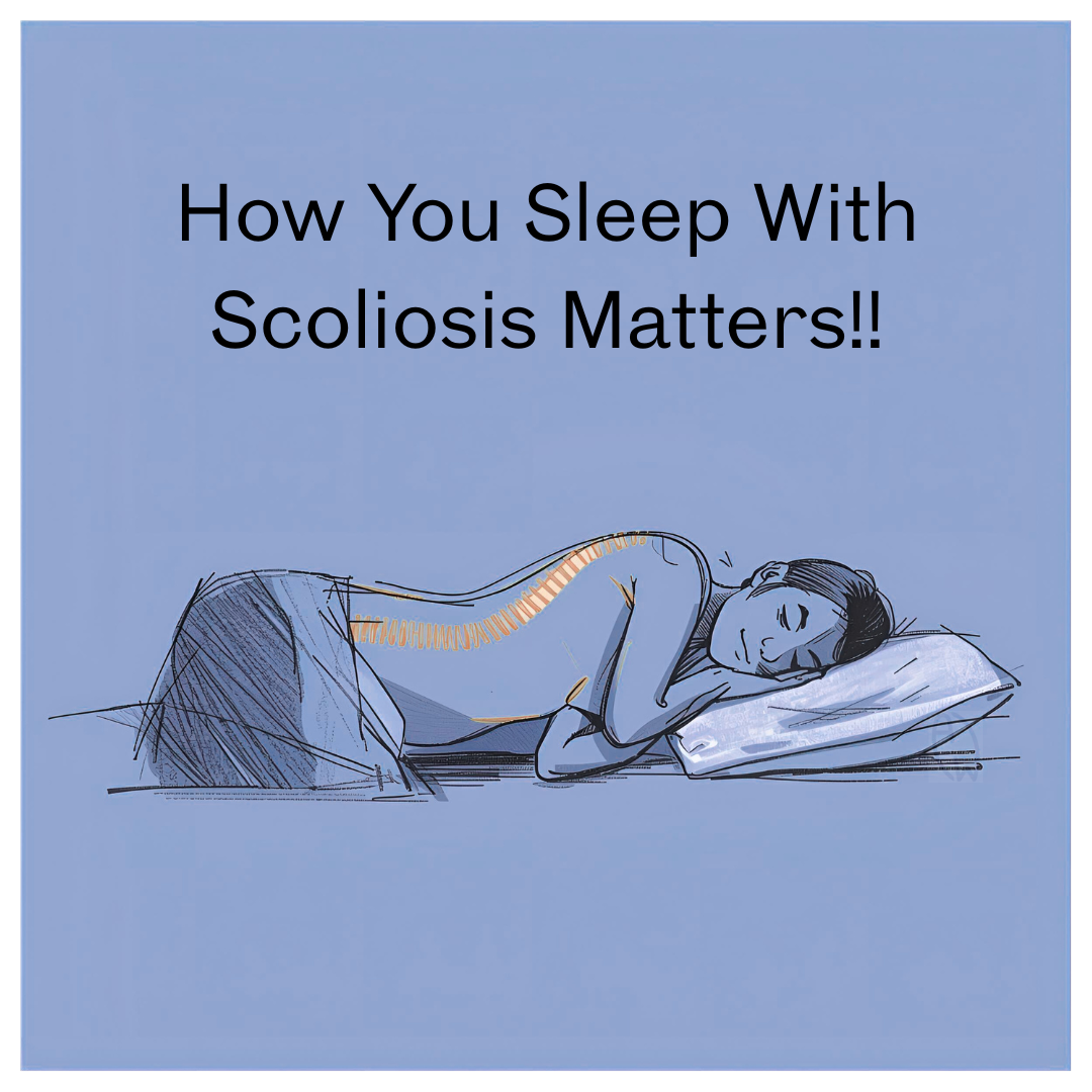 How Scoliosis Disrupts Sleep — And What You Can Do About It
