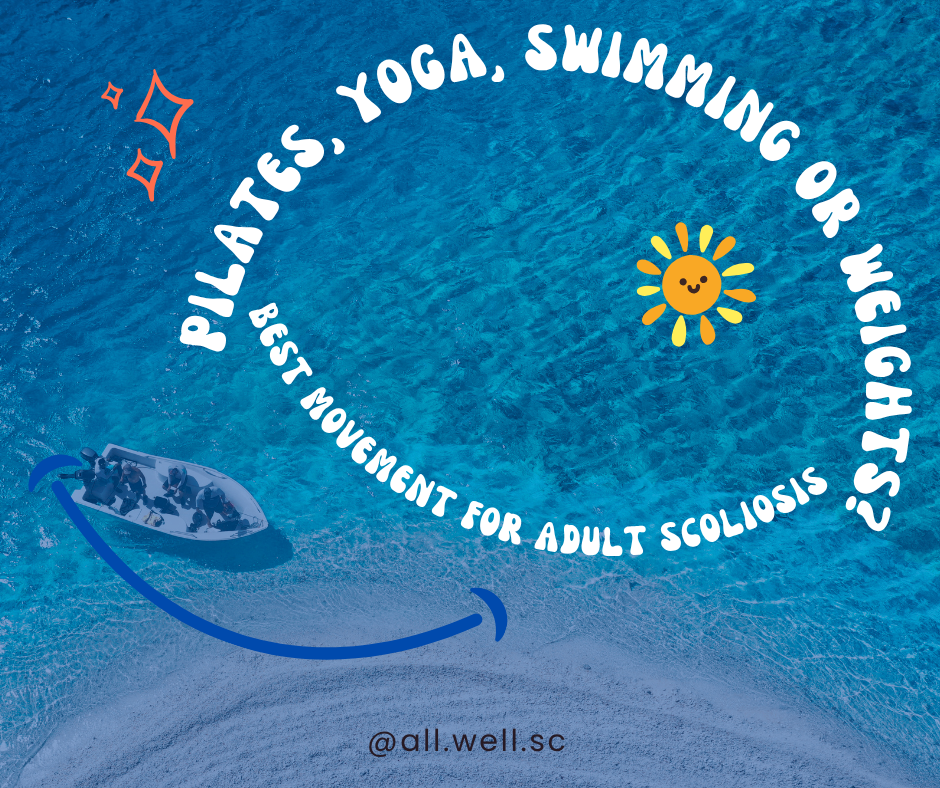 Pilates, Yoga, Weights, or Swimming: Best Movement Practices for Adults with Scoliosis